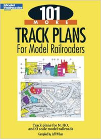 101 More Track Plans for Model Railroads
