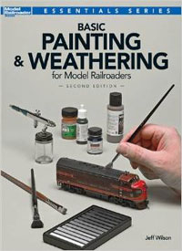 Basic Painting and Weathering for Model Railroaders