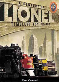 Lionel: A Century of Timeless Toy Trains