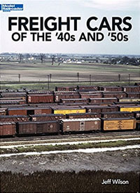 Freight Cars of the 40s and 50s