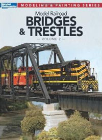Model Railroad Bridges and Trestles Volume 2